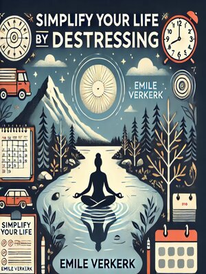 cover image of Simplify Your Life by Destressing